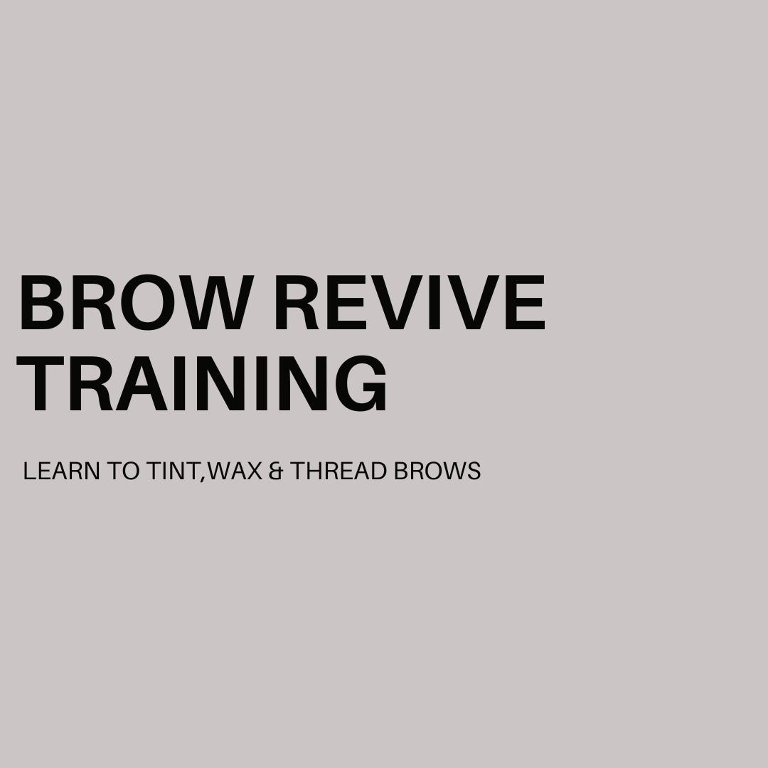 Brow Revive - Brow wax, Tint, Thread Training